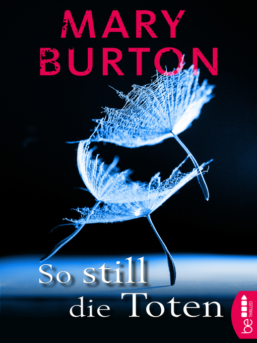 Title details for So still die Toten by Mary Burton - Wait list